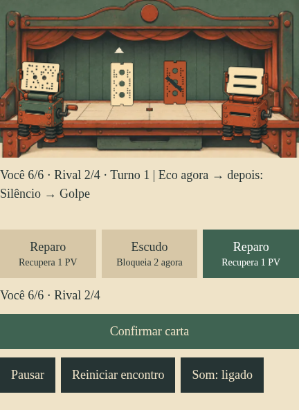 Duelo real no turno 1: rival 2 PV e Golpe na fila